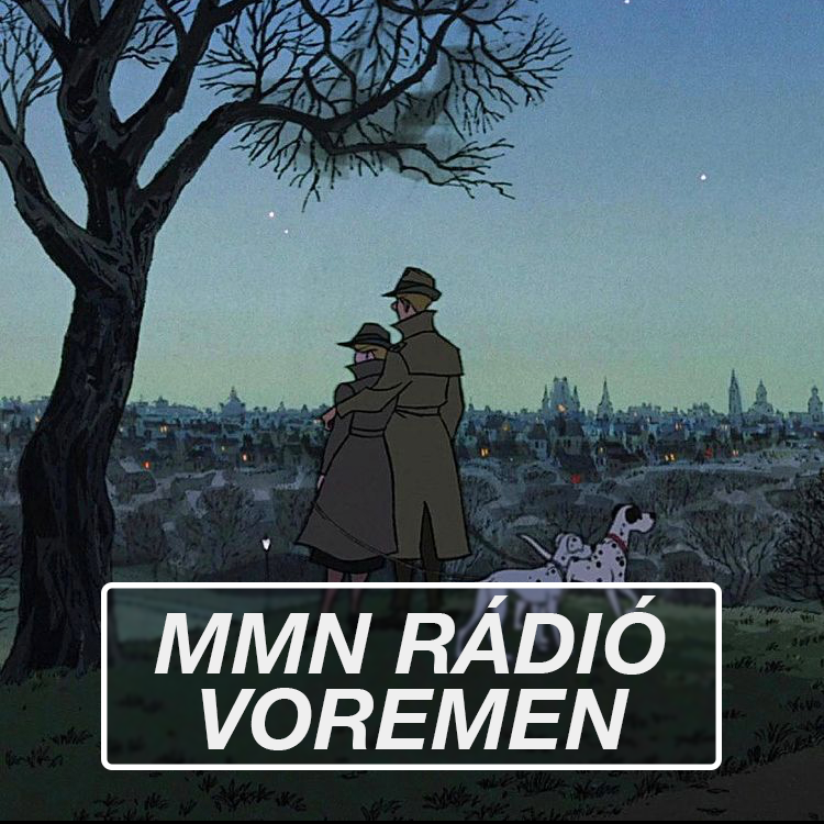 MMN rádió – dreamy, cloudy, hazy w voremen