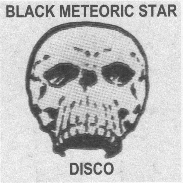 Black Meteoric Star – Disco